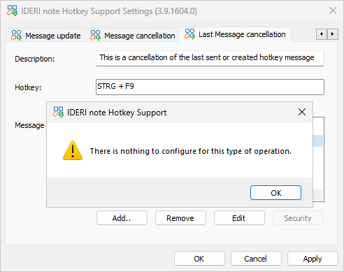 The hotkey operation for the cancellation of the last sent or updated message cannot be configured