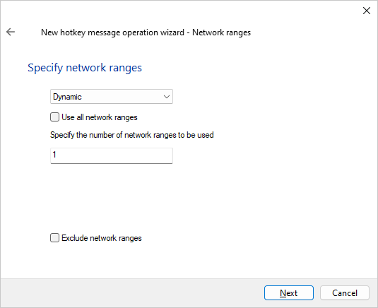 Page for dynamic network ranges in the new hotkey message creation  wizard